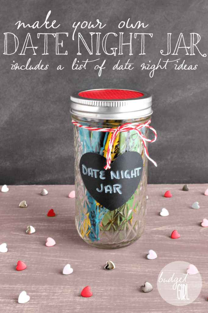 Date Night Jar --- Create a date night jar to add some excitement to your relationship! Bottom of the post has a list of date night ideas, ranging from expensive trips to free stay-at-home dates. || via diybudgetgirl.com #date #night #jar #ideas #easy #quick #crafts #valentinesday #valentine