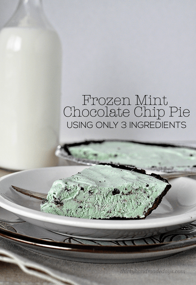 Frozen Mint Chocolate Chip Pie from Thirty Handmade Days