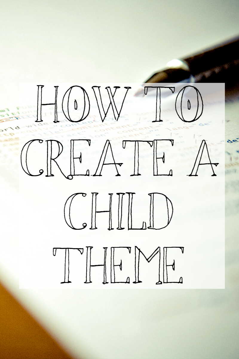 How to Create a Child Theme --- An easy to understand tutorial for creating a child theme and why it's important. || diybudgetgirl.com #childtheme #theme #design #css #html #editing #code #coding #wordpress #style
