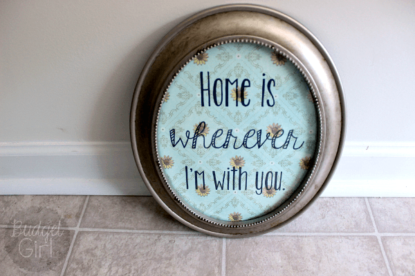 Home is Wherever I'm With You FREE Printable // Budget Girl --- How to print on Scrapbook Paper to Make Easy, Cheap Wall Art. Includes a free printable! #free #easy #cheap #wall #decor #art #scrapbook #paper #printable