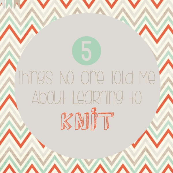 5 Things No One Told Me About Learning to Knit // Budget Girl --- Knitting is just like everything else...you get an idea in your head of what it will be like. And then you actually do it and it's not anything like you imagined. So here is my light-hearted post about the things no one told me about knitting. #knitting #blogging #diy 