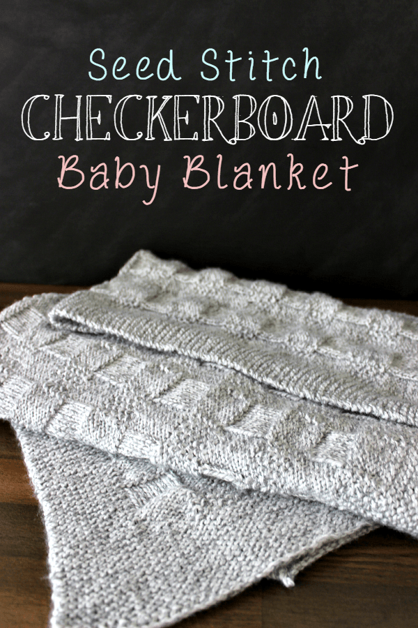 Seed Stitch Checkerboard Baby Blanket // Budget Girl --- FREE knitting pattern. This blanket is soft and durable. It's also fun and easy to knit! #knitting #knit #patterns #baby #blanket
