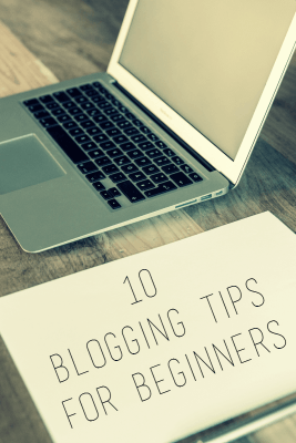 10 Blogging Tips for Beginners